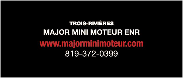 TROIS-RIVIÈRES MAJOR MINI MOTEUR ENR www majorminimoteur com 819-372-0399