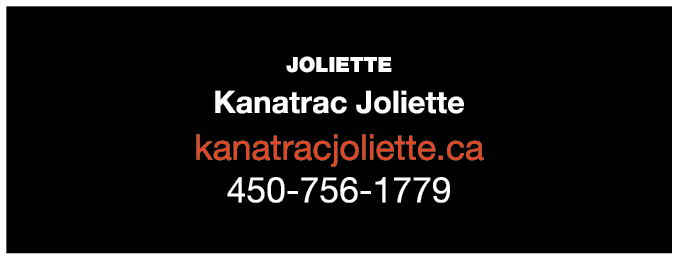 JOLIETTE￼ Kanatrac Joliette kanatracjoliette.ca 450 756 1779