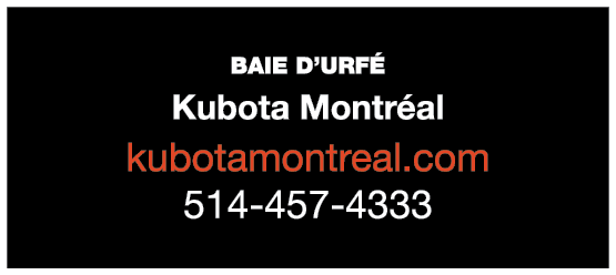 Baie d’Urf ￼ Kubota Montr al kubotamontreal.com 514 457 4333