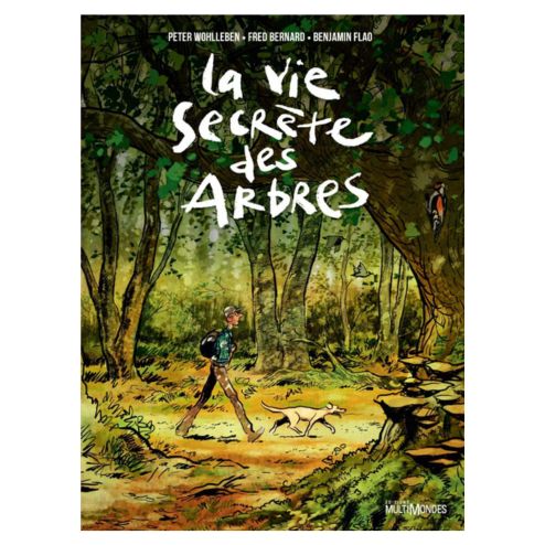 La vie secrète des arbres par Fred Bernard