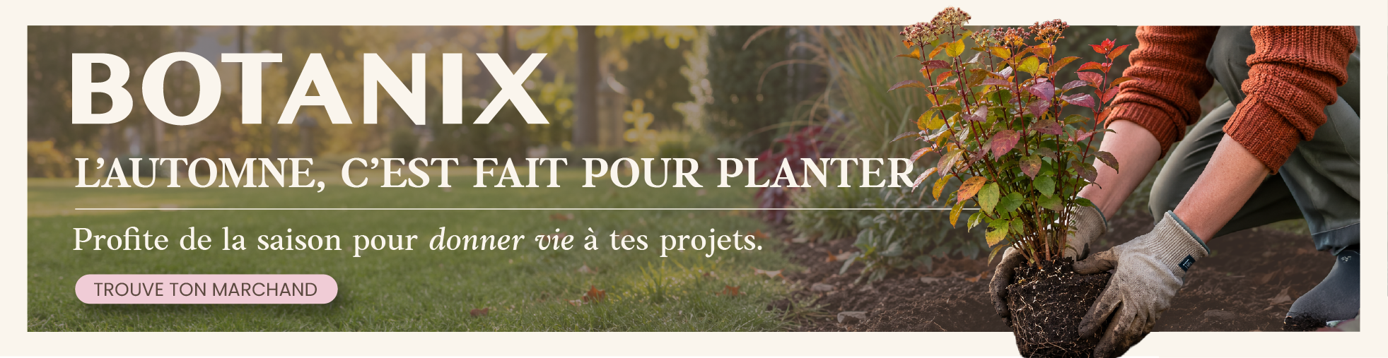 Banniere Botanix septembre automne 2026